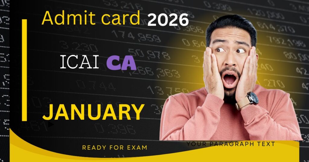 ICAI CA ADMIT CARD RELEASE
