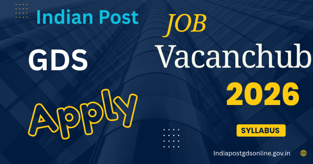 INDIAN POST GDS VACANCY 2026 